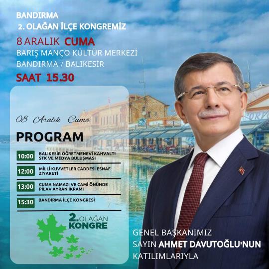 Ahmet Davutoğlu Partisinin İlçe Kongresi'ne Katılmak İçin Bandırma'ya Geliyor