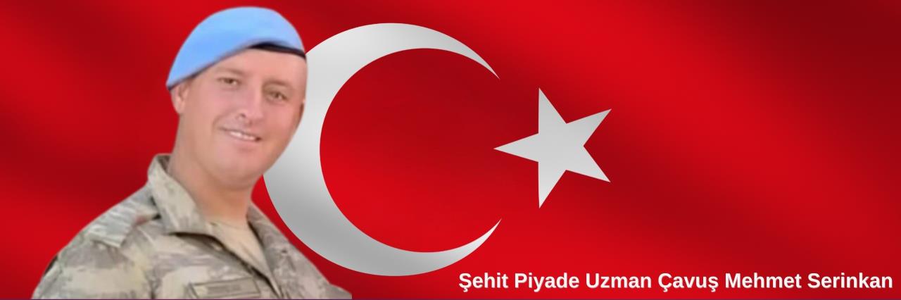 Pençe-Kilit Operasyon Bölgesi'nde 6 Askerimiz şehit - Şehit Piyade Uzman Çavuş Mehmet Serinkan 