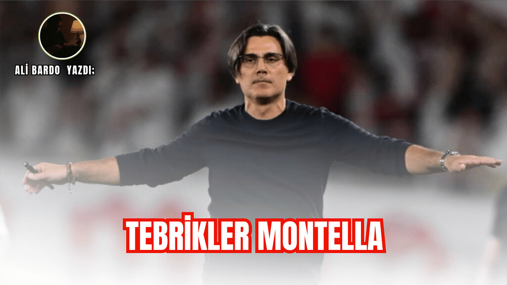 Ali Bardo yazdı; "Tebrikler Montella"