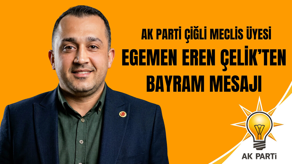 Egemen Eren Çelik'ten Bayram Mesajı