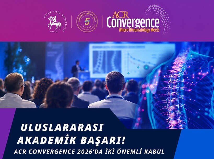 DEÜ’NÜN İKİ BİLİMSEL ÇALIŞMASI ACR CONVERGENCE 2026’DA