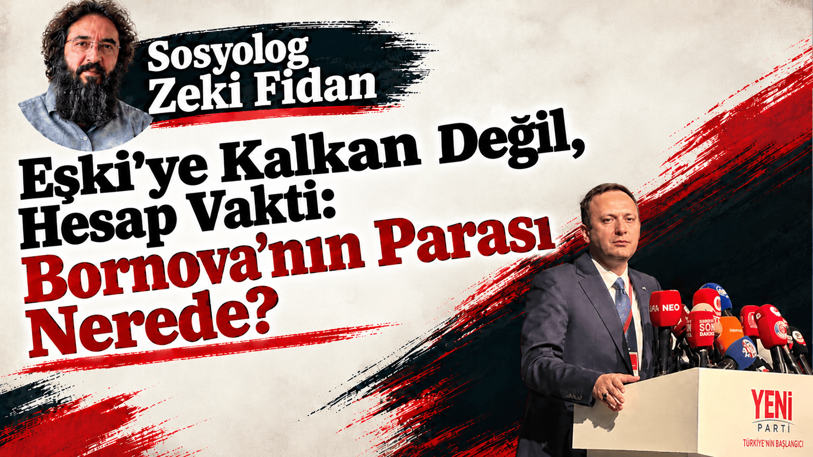 Zeki Fidan: Eşki'ye Kalkan Değil, Hesap Vakti: Bornova'nın Parası Nerede?